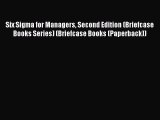 Read Six Sigma for Managers Second Edition (Briefcase Books Series) (Briefcase Books (Paperback))