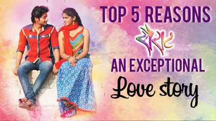Top 5 Reasons Why SAIRAT Is Different From Other Love Stories | Marathi Movie 2016
