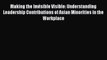 Download Making the Invisible Visible: Understanding Leadership Contributions of Asian Minorities