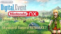 Nintendo @E3 2016 Digital Event LEAK - Linkle in Zelda NX and Skyward Sword REMAKE (  more)