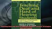 FREE DOWNLOAD  Teaching Deaf and Hard of Hearing Students Content Strategies and Curriculum  BOOK ONLINE