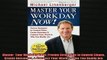READ book  Master  Your Workday Now Proven Strategies to Control Chaos Create Outcomes  Connect Online Free