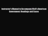 Download Instructor's Manual to Accompany Woll's American Government: Readings and Cases PDF