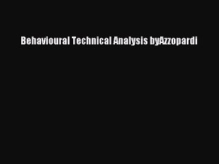 Download Behavioural Technical Analysis byAzzopardi Ebook Free