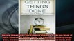 Downlaod Full PDF Free  Getting Things Done The Practical Summary of the key ideas of David Allens Best Selling Full EBook