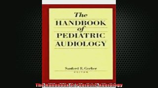 READ book  The Handbook of Pediatric Audiology  FREE BOOOK ONLINE