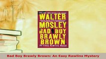 PDF  Bad Boy Brawly Brown An Easy Rawlins Mystery  Read Online