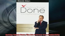 READ book  Getting Things Done The Art of StressFree Productivity Online Free