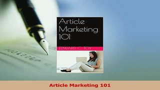 Read  Article Marketing 101 Ebook Free