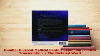 PDF  Bundle Hillcrest Medical Center Beginning Medical Transcription  The Dictated Word Free Books