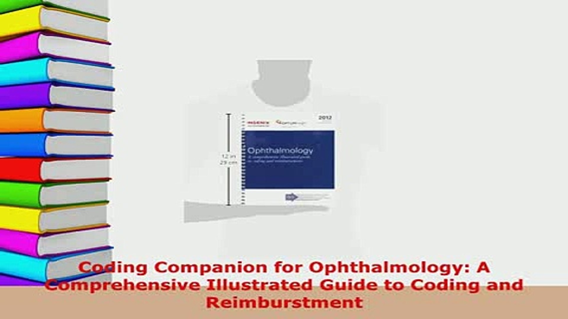 ⁣PDF  Coding Companion for Ophthalmology A Comprehensive Illustrated Guide to Coding and Read Online