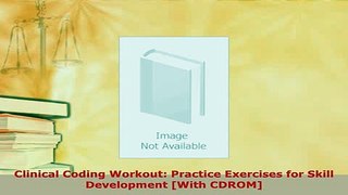 Download  Clinical Coding Workout Practice Exercises for Skill Development With CDROM Free Books