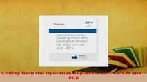 PDF  Coding from the Operative Report for ICD10CM and PCS Free Books