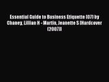 Read Essential Guide to Business Etiquette (07) by Chaney Lillian H - Martin Jeanette S [Hardcover