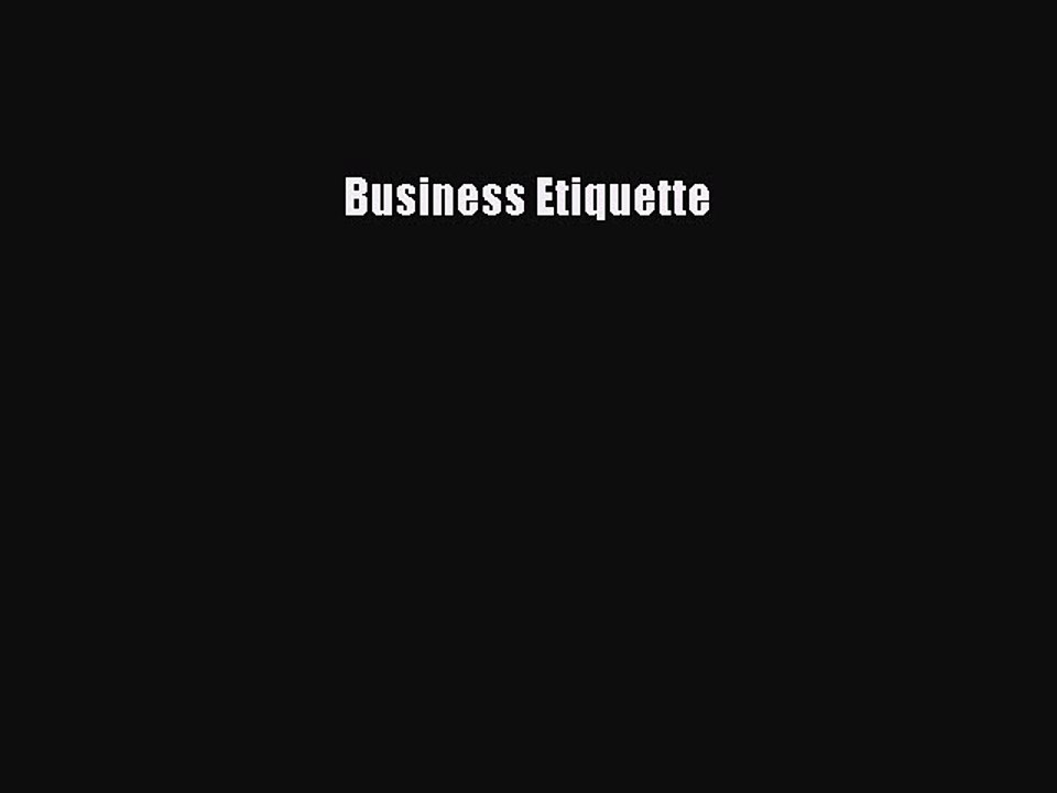 Read Business Etiquette Ebook Free