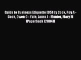 Read Guide to Business Etiquette (05) by Cook Roy A - Cook Gwen O - Yale Laura J - Munter Mary