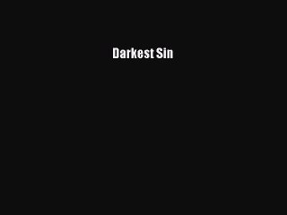PDF Darkest Sin  Full EBook