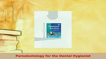 Read  Periodontology for the Dental Hygienist PDF Online