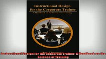 READ book  Instructional Design for the Corporate Trainer A Handbook on the Science of Training Full EBook
