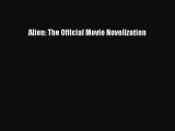 PDF Alien: The Official Movie Novelization  EBook