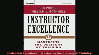 READ book  Instructor Excellence Mastering the Delivery of Training Full Free