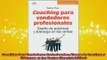 READ book  Coaching Para Vendedores Profesionales Diseno de Practicas y Liderazgo en las Ventas Free Online