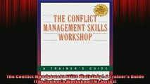 READ book  The Conflict Management Skills Workshop  A Trainers Guide The Trainers WorkshopTM Free Online