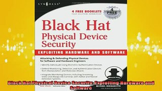 READ book  Black Hat Physical Device Security Exploiting Hardware and Software Full EBook