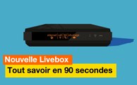 Nouvelle Livebox - Tout savoir en 90 secondes - Orange