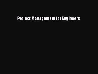 Download 'Project Management for Engineers' PDF – Read Online Now 📘