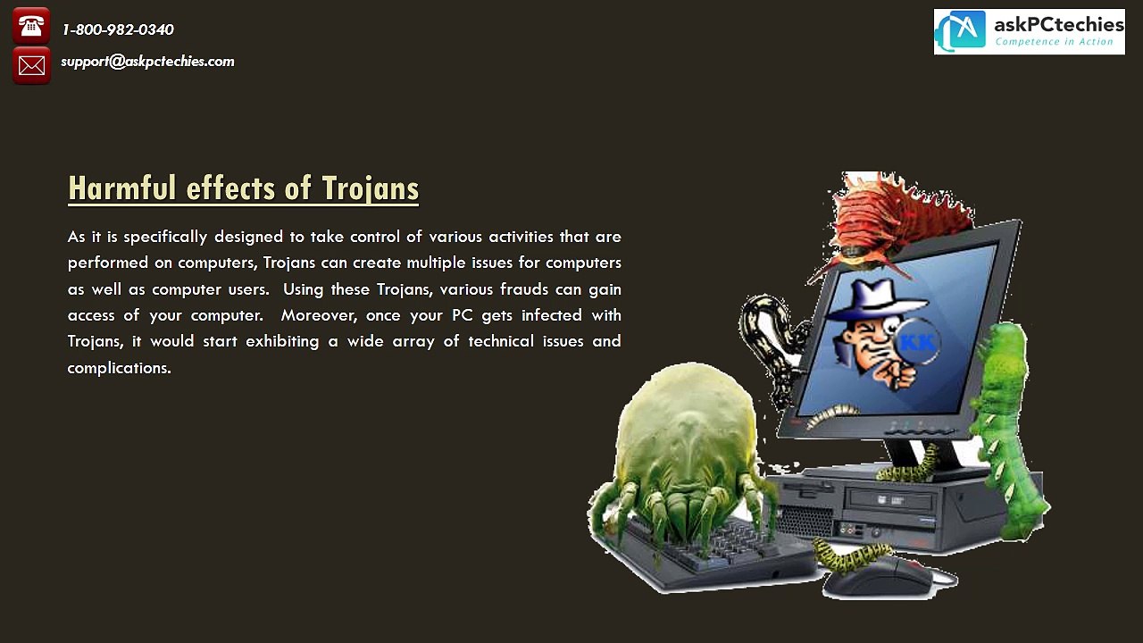 Virus removal support helps in resolving Trojan related