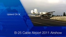 Upland California - Cable Airshow -  Sunday 01/09/11 - B-25 Flyby