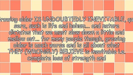 Use It Or Lose It - How To Stay Strong And Vital In Your Golden Years