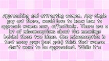 Approach Women Now, Attract Women Now (Part 1)
