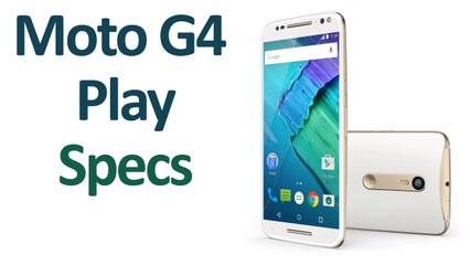 Moto G4 Play Smartphone Launched Price and Specifications