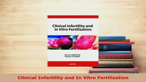 PDF  Clinical Infertility and In Vitro Fertilization Download Full Ebook