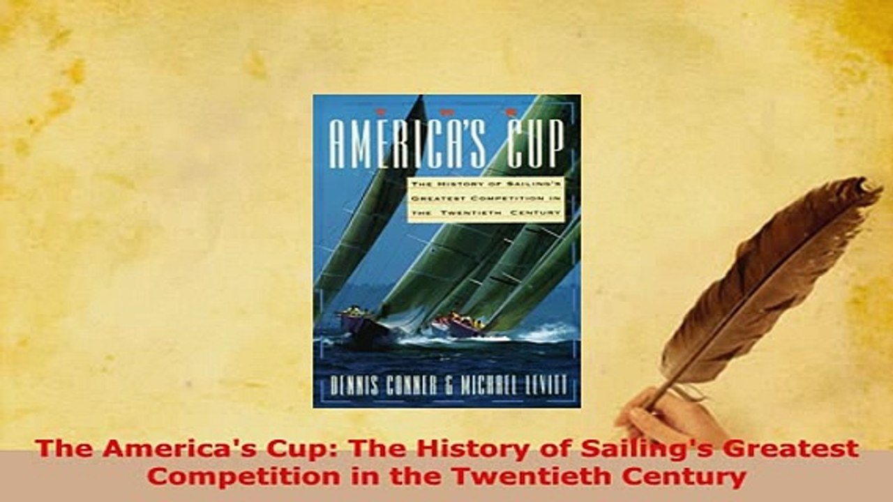 PDF  The Americas Cup The History of Sailings Greatest Competition in the Twentieth Century  Read Online
