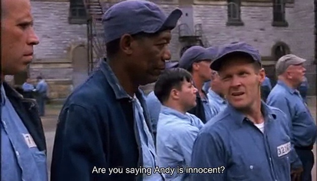 "You saying Andy's innocent" - The Shawshank Redemption