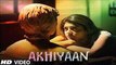 Ankhiyaan Video song Do Lafzon Ki kahani Full Movie | Randeep Hooda, Kajal Aggarwal | Kanika Kapoor