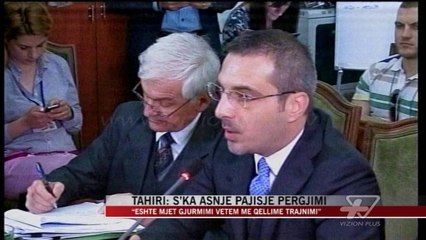 Tahiri: S’ka asnjë pajisje përgjimi - News, Lajme - Vizion Plus