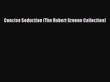 Download Concise Seduction (The Robert Greene Collection) Ebook Online