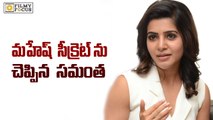 Samantha Reveals Mahesh different Angle in Brahmotsavam - Filmyfocus.com