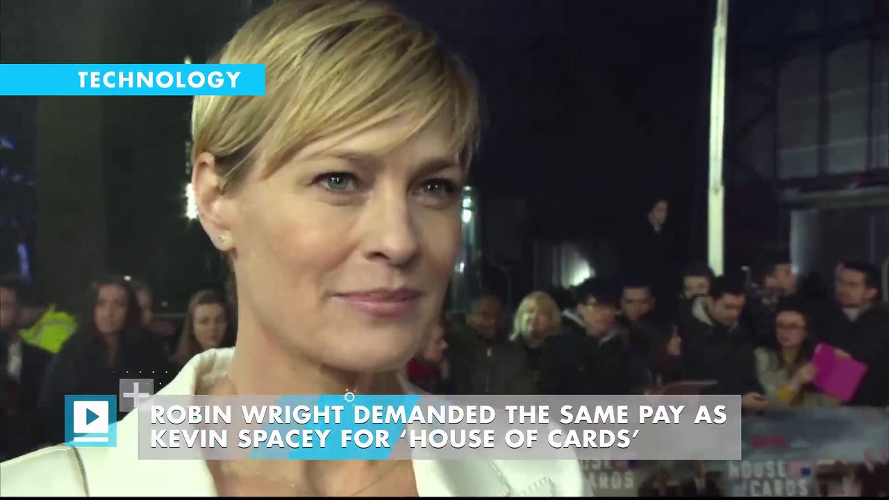 Robin Wright demanded for same pay as co-star Kevin Spacey and won