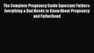 Read The Complete Pregnancy Guide Expectant Fathers: Everything a Dad Needs to Know About Pregnancy