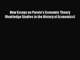 Read New Essays on Pareto's Economic Theory (Routledge Studies in the History of Economics)