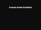 Read Economic Growth (3rd Edition) Ebook Free