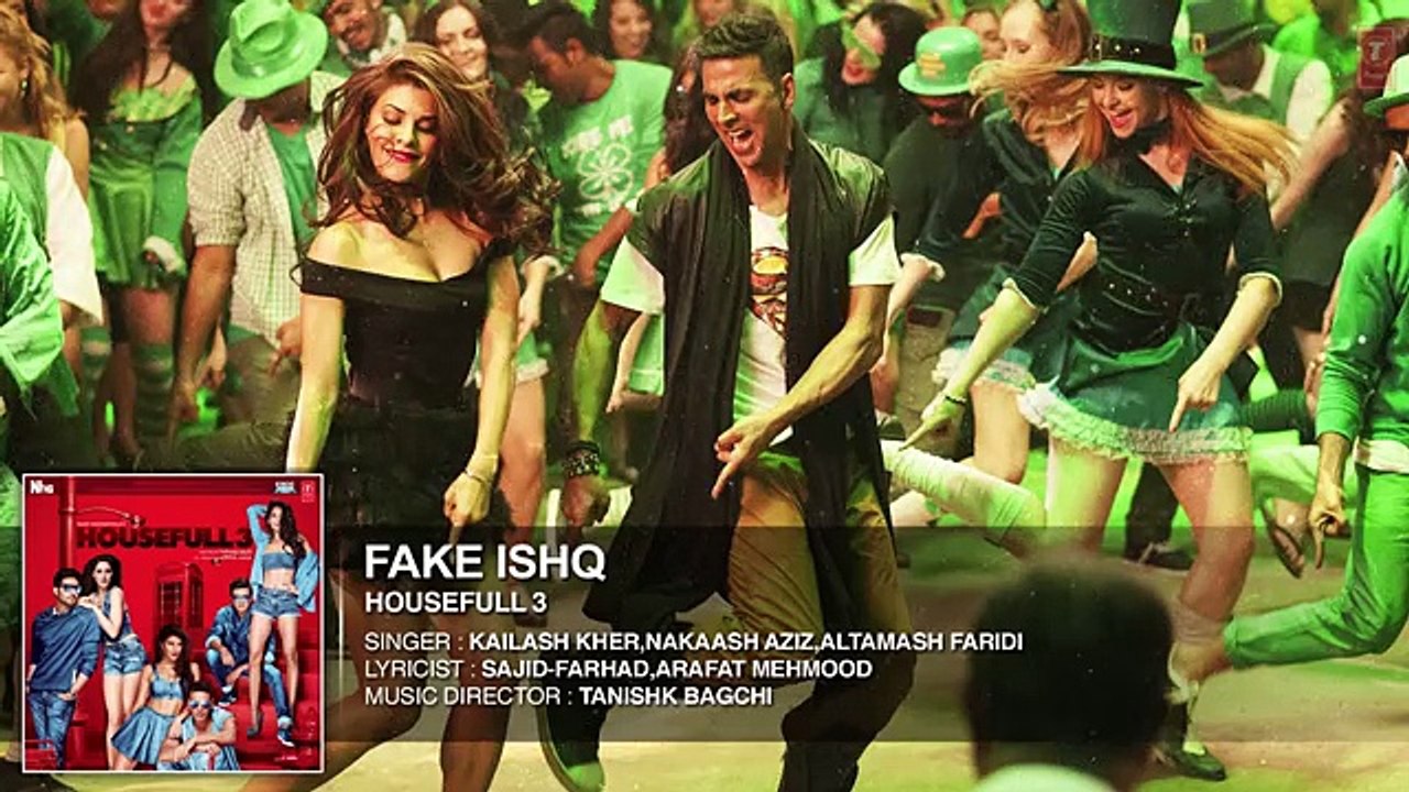FAKE ISHQ Full Song (AUDIO) - HOUSEFULL 3 - New Bollywood Songs 2016