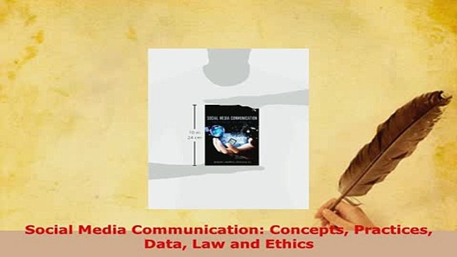 PDF Social Media Communication Concepts Practices Data Law and Ethics Read Online