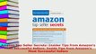 Read  Amazon Top Seller Secrets Insider Tips from Amazons Most Successful Sellers Inside Tips Ebook Free