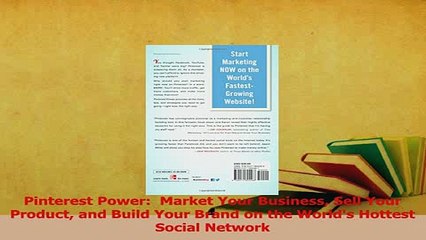 Read  Pinterest Power  Market Your Business Sell Your Product and Build Your Brand on the Ebook Free